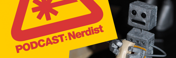 Day of the Robot on the Nerdist Podcast